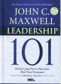Leadership 101 : Hal-Hal Yang Harus Di Ketahui Oleh Pemimpin
