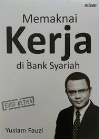 Memaknai Kerja di Bank Syariah