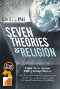 Seven Theories Of Religion : Tujuh teori agama paling komprehensif