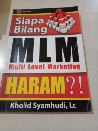 Siapa bilang mlm multi level marketing haram?