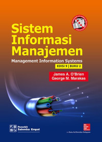 Sistem Informasi Manajemen : Management Information Systems (Edisi 9 Buku 2)