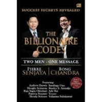 Success Secrets Revealed: The Billionaire Codes Two Men- One Message