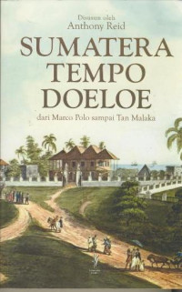 Sumatera tempo doeloe :  dari Marco Polo sampai Tan Malaka