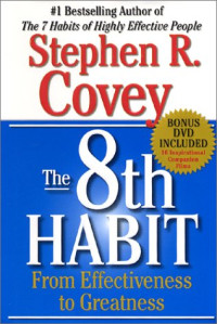 The 8 Th Habit : from effectiveness to greatness