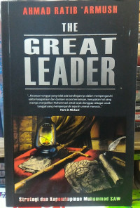 The Great Leader : Strategi dan kepemimpinan Muhammad SAW