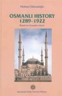 Osmanli History 1289 - 1922: