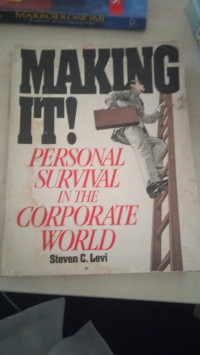 Making it! Personal Survival in the corporate world